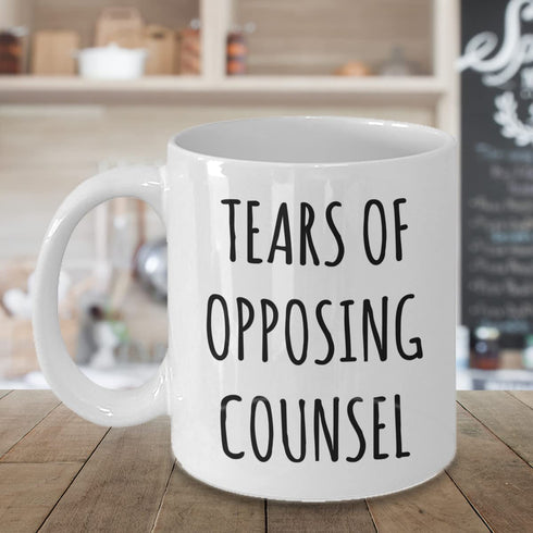 Lawyer Mug, Tears of Opposing Counsel Coffee Mug, Funny Lawyer Gifts, Lawyer Coffee Cup