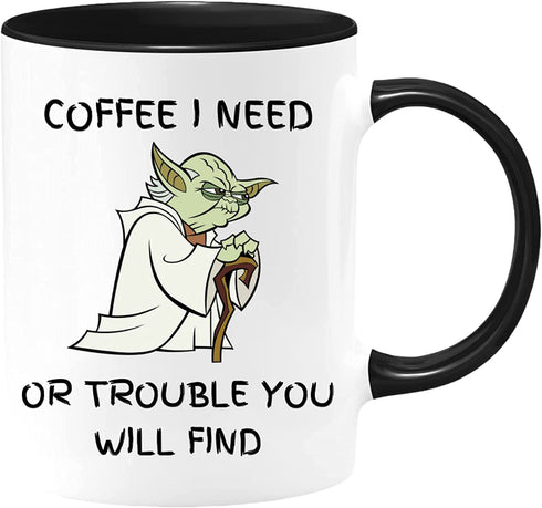 I Need Coffee Mug - Or Trouble You Will Find Funny Gift Idea (Black, 15oz)