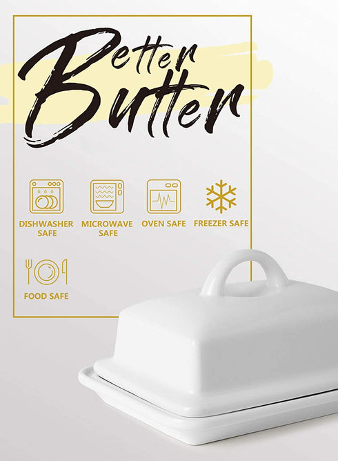 Better Butter Porcelain Butter Dish with Lid - Large Butter Holder for 8oz European Butter and 2 Sticks of East West Coast Butter, White
