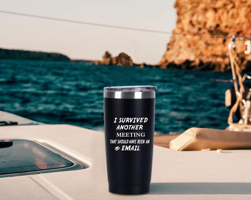 I Survived Another Meeting That Should Have Been An Email Travel Tumbler, 20 Oz Insulated Stainless Steel Tumbler with Lid, Christmas Birthday Gift for Boss College Friend, Black