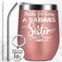 Birthday Gifts for Sister from Sister Brother Thank You Goodbye Farewell Wine Tumbler Christmas Mothers Day Gift for sister in Law Soul Sister Glitter Wine Cup Gift Set Keychain Lid Straw