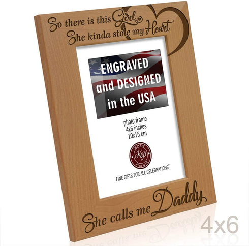 KATE POSH So There is This Girl, She Kinda Stole My Heart, She Calls me Daddy Natural Engraved Wood Photo Frame, Father Daughter Gifts, Father's Day, Best Dad Ever, New Baby, New Dad (4x6 Vertical)