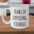 Lawyer Mug, Tears of Opposing Counsel Coffee Mug, Funny Lawyer Gifts, Lawyer Coffee Cup