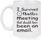 I Survived Another Meeting That Should Have Been An Email Mug, Christmas Birthday Gift for Boss, Coworker, Employee, Friends, Funny Coffee Mug for Women, Men, Novelty Email Mug 11 Oz White