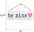 P. Graham Dunn Be Mine Pink Heart 10 x 3.4 Pine Wood Decorative String Sign