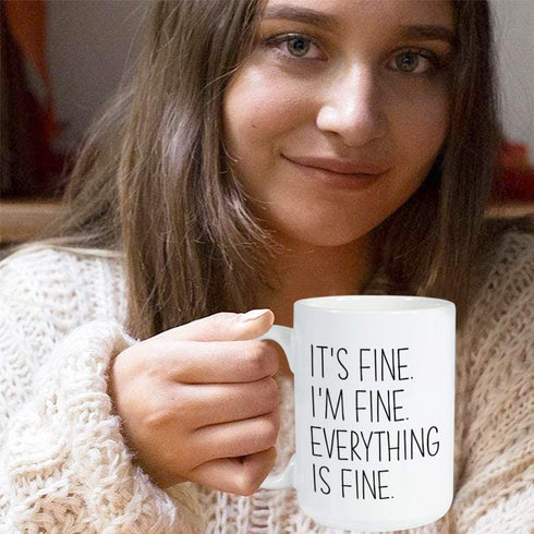 Mom Coffee Mug 15 Oz White, It's Fine Everything Is Fine Funny Sarcasm Saying
