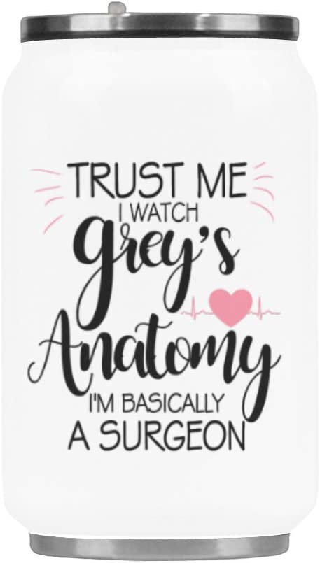 Fashion Stainless Steel Insulated Travel Mug, Trust Me I Watch Grey's Anatomy I'm Basically A Surgeon Travel Coffee Mug Tea Cup, 10.3 Ounce Funny Vacuum Mug