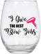 I Give the Best Blow Jobs Wine Glass, Hair Stylist, Hairdresser Gift, Stylist