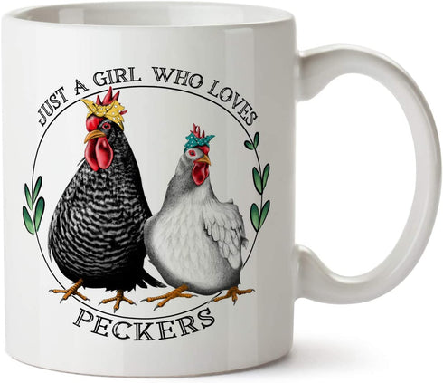 Funny Chicken Lovers Gift Just A Girl Who Loves Peckers Coffee Tea Mug