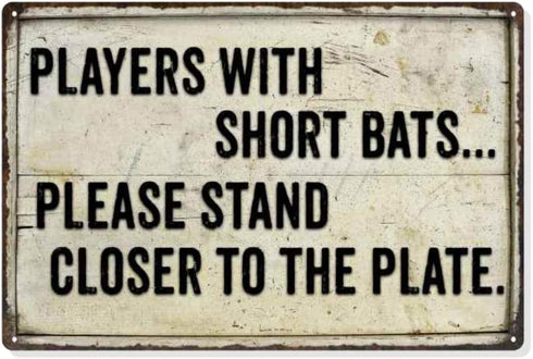 Players with Short Bats Funny Bathroom Sign Toilet Signs Restroom Decor Wall Decorations Art Plaque Rustic Mens Small Cute LOL Honey Poop Gift 8 x 12 High Gloss Metal 208120061005