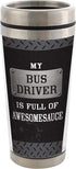 Elanze Designs My Bus Driver Is Full of Awesomesauce Black 16 Ounce Stainless Steel Travel Mug with Lid