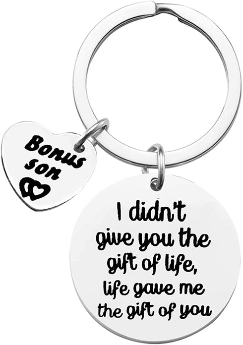 Bonus Son Keychain I Didn't Give You The Gift of Life Life Gave Me The Gift of You Key Ring Son in Law Gifts Stepson Gifts Adoption Gift