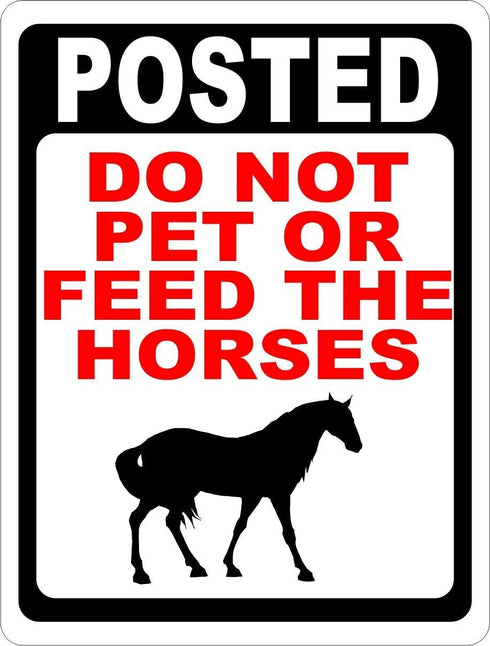 ClustersNN Aluminum Metal Sign Safety for Horse Stables and Pastures 8" x 12" in (Posted Not Feed the Horses)