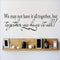 Design with Vinyl OMG 175-224 Decor Item Decal Vinyl Wall Sticker We May Not Have it All Together, But Together We Have it All! Quote Home, 10-Inch x 40-Inch, Black