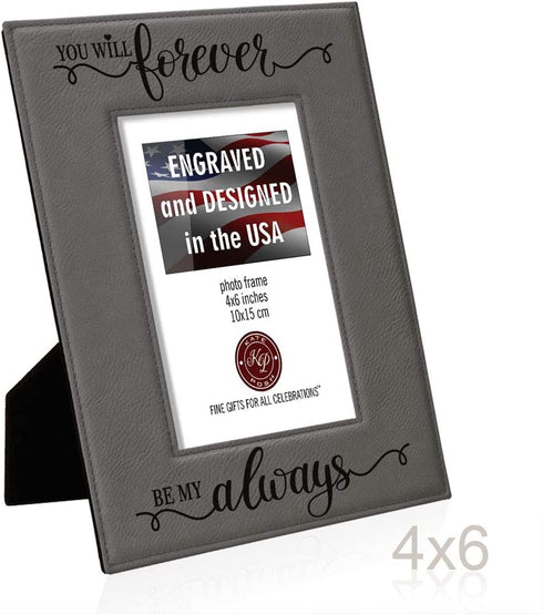KATE POSH You Will Forever by My Always Engraved Leather Frame - Engagement, Wedding, 3rd Anniversary, I Love You Gifts for Couples (4x6-Vertical)