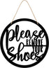 Please Remove Your Shoes Sign Rustic Take your Shoes Off Wooden Porch Hanging Sign 12" Round Hanger Wall Decorations for Living Room, Entryway, Door Hanger Farmhouse Porch Decor- Black