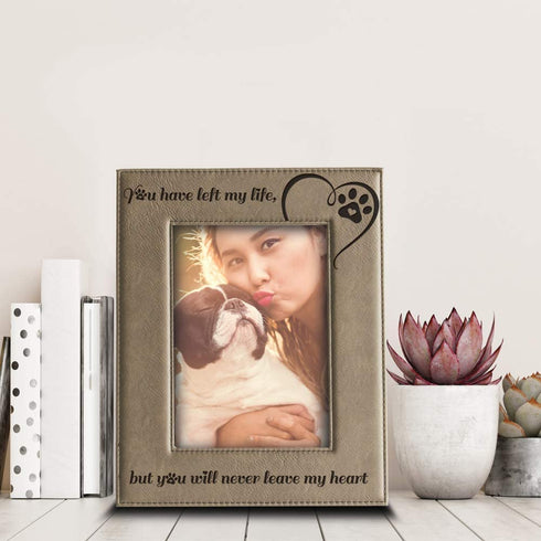 Bella Busta-You have left my life, but you will never leave my heart-memorial gifts for loss of dog or cat-Engraved Leather Picture Frame (4 x 6 Vertical)