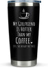 Boyfriend Gifts from Girlfriend- Travel Coffee Tumbler/Mug 20oz Insulated Stainless Steel - Funny Gift Idea for Year Anniversary, Valentines Day, Cute Presents, 1, Birthday