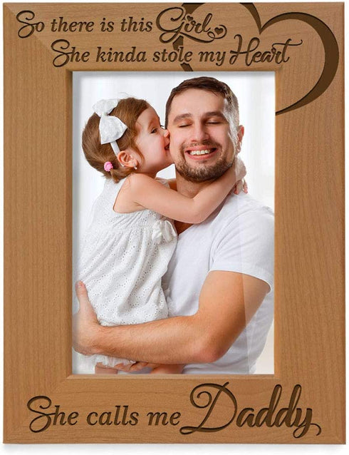 KATE POSH So There is This Girl, She Kinda Stole My Heart, She Calls me Daddy Natural Engraved Wood Photo Frame, Father Daughter Gifts, Father's Day, Best Dad Ever, New Baby, New Dad (4x6 Vertical)