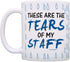 Coworker Boss Gift Tears of my Staff Office Humor Gag Gift Coffee Mug Tea Cup Tear Drops