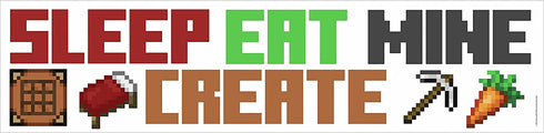 RoomMates RMK5007SCS Minecraft Eat Sleep Mine Create Quote Peel and Stick Wall Decal
