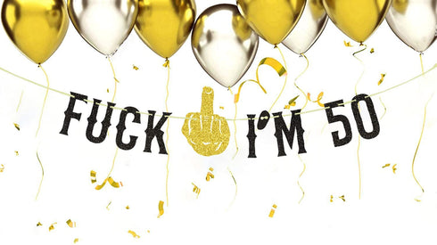 FUUF F*ck I'm 50 Banner, 50th Birthday Bunting Party Decor, Cheers to 50 Years,Funny Fifty Years Old Birthday Party Decorations Black and Gold