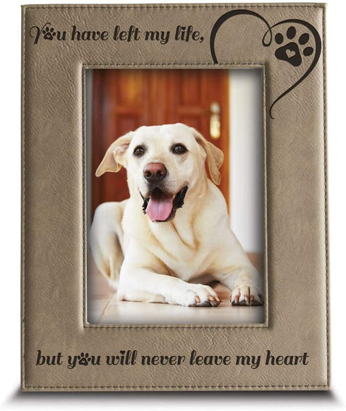 Bella Busta-You have left my life, but you will never leave my heart-memorial gifts for loss of dog or cat-Engraved Leather Picture Frame (4 x 6 Vertical)