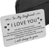 to My Boyfriend Gifts Wallet Card Insert for Him Men from Girlfriend to Boyfriend Husband to Be Christmas Valentine Stocking Suffers Anniversary Birthday Gifts I Love You Note Engagement Gifts Fiance