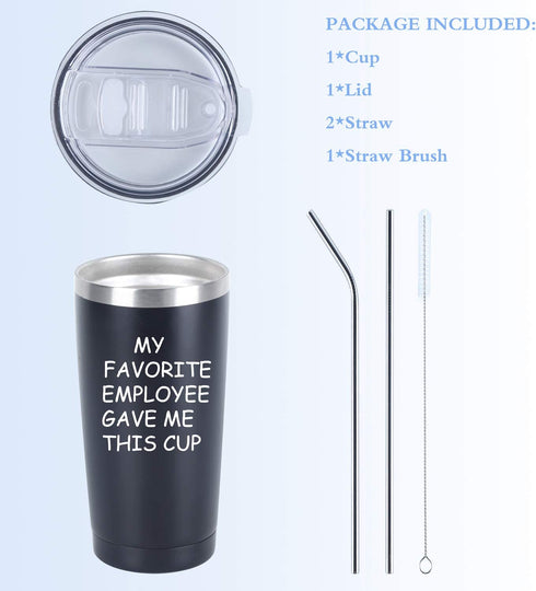 My Favorite Employee Gave Me This Cup Travel Tumbler, 20 Oz Insulated Stainless Steel Tumbler with Lid, Funny Bosses Day Birthday Gift for Men Boss Manager Director Supervisor Team Leader, Black
