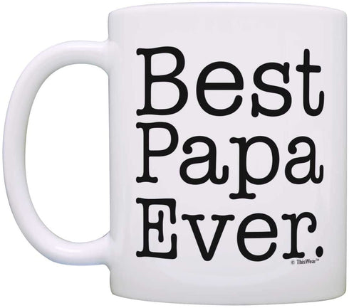 Father's Day Gift Best Papa Ever Birthday Gift Coffee Mug Tea Cup White