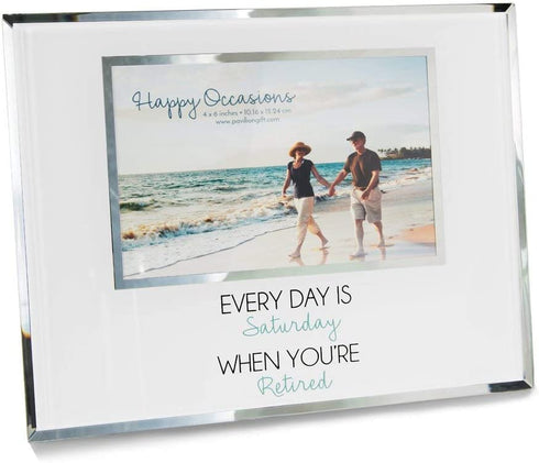 Pavilion Gift Company Every Day is Saturday When Your're Retired Picture Frame