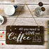 Rustic Wood Coffee Sign Rustic Home Decor All You Need is Love and Coffee Real Pallet Wood Sign Kitchen Accessories for Coffee Bar Farmhouse Home Wall Decoration, 6 x 12 Inches (Brown)