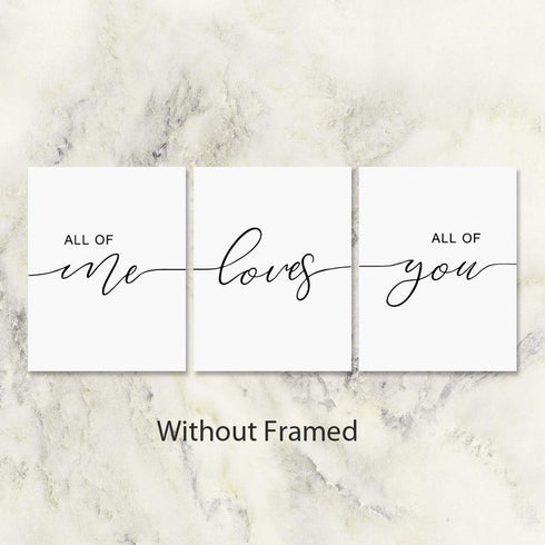 Set of 3, All of Me Loves All of You Print Quote, Bedroom Print Set, Minimalist Wall Art, Bedroom Poster, Above Bed Artwork, Home Decor,11x14inch Unframed