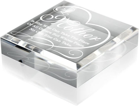 KATE POSH A Mother is she who can take The Place of All Others but Whose Place no one Else can take - Engraved Keepsake and Paperweight, Mother's Day, Mother of The Bride, Mother of The Groom Gifts