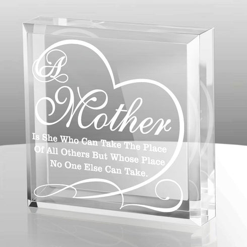 KATE POSH A Mother is she who can take The Place of All Others but Whose Place no one Else can take - Engraved Keepsake and Paperweight, Mother's Day, Mother of The Bride, Mother of The Groom Gifts