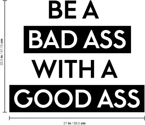 Vinyl Wall Art Decal - Be A Bada$s with A Good A$s - 22.5" x 27" - Motivational Workout Home Apartment Decor - Gym and Fitness Motivation Healthy Lifestyle Wall Door Quotes (22.5" x 27", Black)