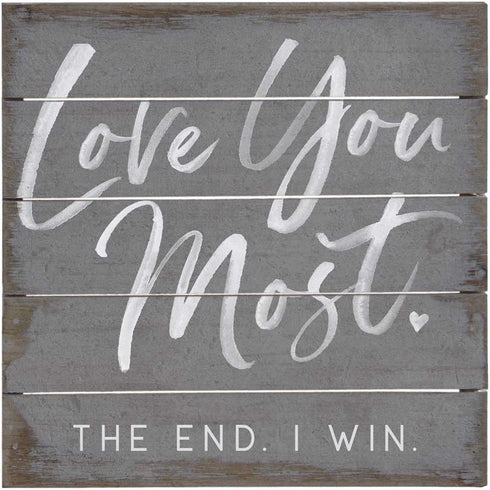 Simply Said, INC Perfect Pallets Petites - Love You Most. The End, 8x8 in Wood Sign PET19538