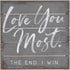 Simply Said, INC Perfect Pallets Petites - Love You Most. The End, 8x8 in Wood Sign PET19538