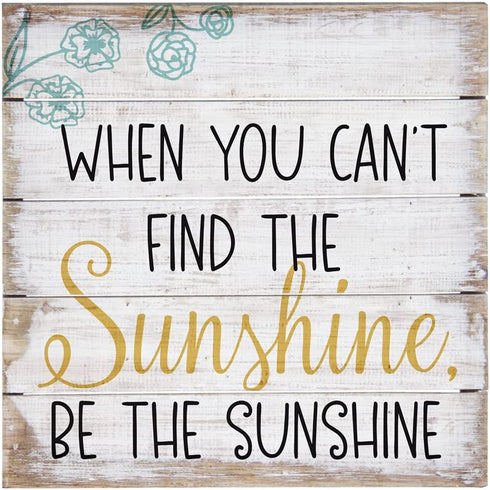 Sincere Surroundings PET12848 Be The Sunshine-8 x 8, White