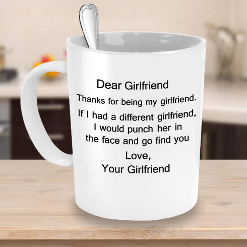 Lesbian soulmate gifts - Dear Girlfriend, Thanks for being my Girlfriend - White Porcelain Coffee Cup,Premium 11 oz Funny Mugs White coffee cup Gifts Idea