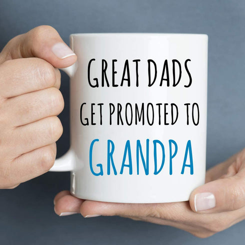 Great Dads Get Promoted to Grandpa Mug Fathers Day Mugs Grandpa Coffee Mug Fathers Day Mugs Grandpa Mug Ideas for Grandpa Grandfather from Granddaughter Grandson Grandkids 11 Oz