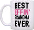 Grandma Gifts Grandma Best Effin Grandma Ever Grandma Coffee Mug Grandma Coffee Cup Grandma Gift Coffee Mug Tea Cup White
