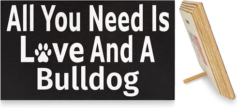 JennyGems Bulldog Sign, All You Need Is Love And A Bulldog, Wood Sign, 9.5x5.5 Inches, Bulldog Mom, Bulldog Gifts, Bulldog Dogs, Bulldog Decor, American Made