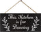 JennyGems Funny Kitchen Signs, This Kitchen is for Dancing, 6x13 Hanging Wood Wall Decor Signs, Farmhouse Kitchen Decor, Kitchen Decorations, Funny Kitchen Wall Art, Home Decor, American Made