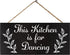 JennyGems Funny Kitchen Signs, This Kitchen is for Dancing, 6x13 Hanging Wood Wall Decor Signs, Farmhouse Kitchen Decor, Kitchen Decorations, Funny Kitchen Wall Art, Home Decor, American Made