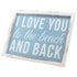 Barnyard Designs I Love You To The Beach And Back Wooden Wall Sign Beach House Home Decor Sign 16 x 12