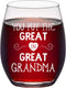 You Put the Great in Great Grandma Stemless Wine Glass, Gifts for Grandma New Grandma to Be Grandmother Mother's Day Birthday Christmas, Funny Grandma Wine Glass from Granddaughter Grandson, 15Oz