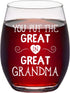 You Put the Great in Great Grandma Stemless Wine Glass, Gifts for Grandma New Grandma to Be Grandmother Mother's Day Birthday Christmas, Funny Grandma Wine Glass from Granddaughter Grandson, 15Oz
