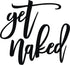 Vivegate Get Naked Sign 18 X 25 Get Naked Sign for Bathroom Wall Decor Bath Word Art Decals Black Metal Letters
