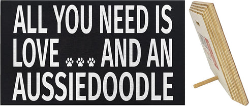 JennyGems All You Need Is Love And An Aussiedoodle Sign, 9.5x5.5 Inches, Aussiedoodle Mom, Aussiedoodle Gifts, Aussiedoodle Dogs, Aussiedoodle Decor, American Made